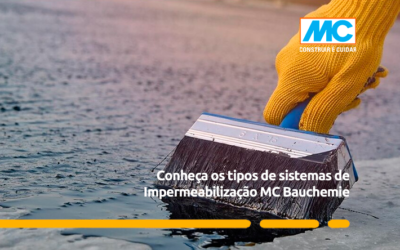 Conheça os tipos de sistemas de Impermeabilização MC Bauchemie