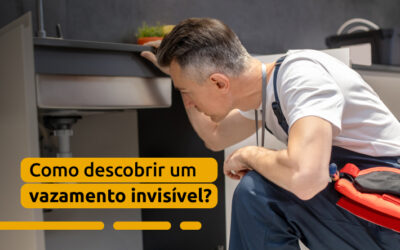 Como descobrir um vazamento invisível?